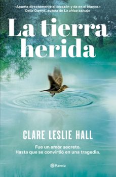 la tierra herida-clare leslie hall-9788408309727