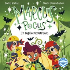 marcus pocus 2. un regalo monstruoso (audiolibro)-pedro mañas-david sierra liston-9788408311027