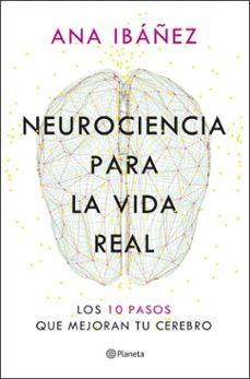 neurociencia para la vida real (ebook)-ana ibañez-9788408317227