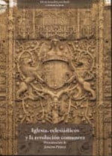 iglesia, eclesiasticos y la revolucion comunera-leon borja istvan szaszdi-9788409049127