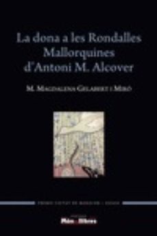 la dona a les rondalles mallorquines d'antoni m. alcover-maria magdalena gelabert i miro-9788409058327