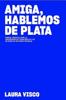 amiga, hablemos de plata-laura visco-9788409709427