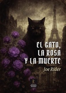 el gato, la rosa y la muerte-joe rider-9788409762927