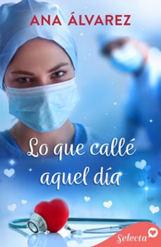 lo que calle aquel dia (ebook)-ana alvarez-9788410012127