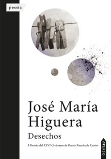 desechos-jose maria higuera-9788410027527