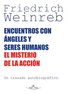 encuentros con angeles y seres humanos (ebook)-friedrich weinreb-9788410039827