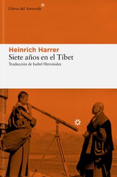 siete años en el tibet-heinrich harrer-9788410178427