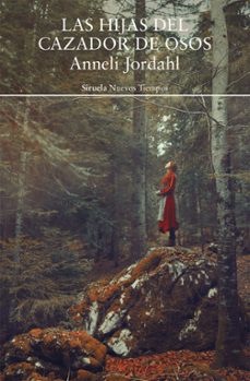 las hijas del cazador de osos-anneli jordahl-9788410183827