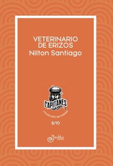 veterinario de erizos-nilton santiago-9788410241527