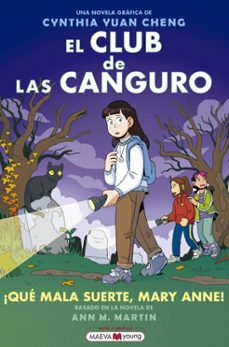 el club de las canguro 13: ¡que mala suerte, mary anne!-cynthia yuan cheng-9788410260627