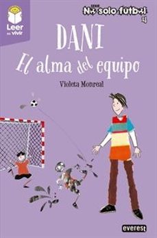 dani. el alma del equipo (leer es vivir)-violeta monreal-9788410333727