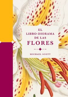 el libro-diorama de las flores-michael scott-9788410380127