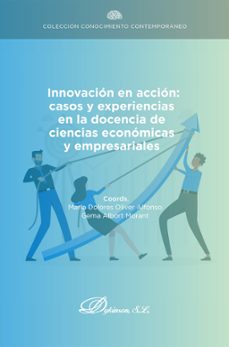 innovacion en accion: casos y experiencias en la docencia de ciencias economicas y empresariales. (ebook)-maria dolores oliver alfonso-9788410706927