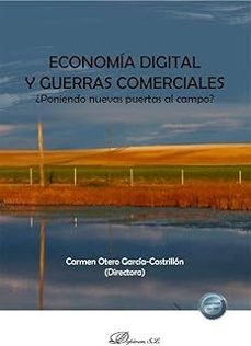 economía digital y guerras comerciales-carmen otero garcia castrillon-9788410709027