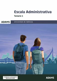 escala administrativa sector administración general de la univers itat de valència. temario 1-9788410774827