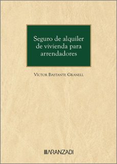seguro de alquiler de vivienda para arrendadores-victor bastante granell-9788410789227
