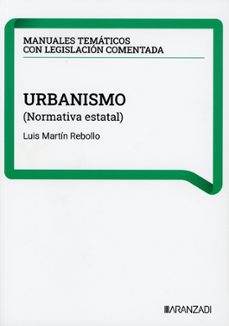 urbanismo (normativa estatal)-luis martin rebollo-9788410859227