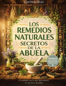 los remedios naturales secretos de la abuela (ebook)-carmen ruiz-9788410925427