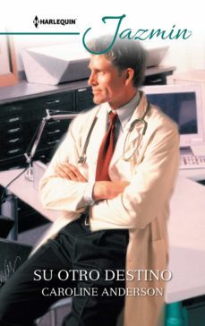 su otro destino (ebook)-caroline anderson-9788411057127