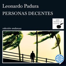 personas decentes-leonardo padura-9788411071727