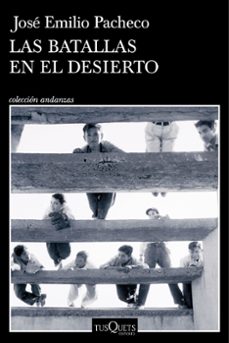 las batallas en el desierto-jose emilio pacheco-9788411076227