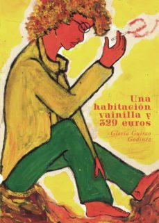 una habitacion vainilla y 329 euros-gloria guirao godinez-9788411117227