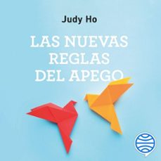 las nuevas reglas del apego (audiolibro)-judy ho-9788411192927