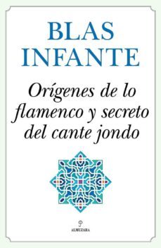 origenes de lo flamenco y secreto del cante jondo (ebook)-blas infante-9788411311427