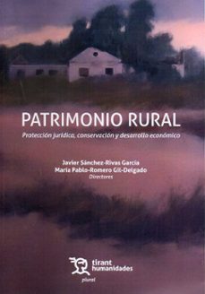 patrimonio rural. proteccion juridica, conservacion y desarrollo economico-9788411839327