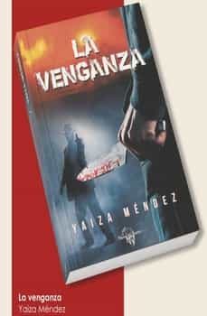 la venganza-yaiza mendez-9788412066227