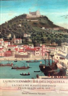 la frontera mediterranea de castilla-david munuera navarro-9788412118827