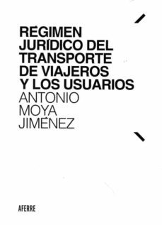 regimen juridico del transporte de viajeros y los usuarios-9788412125627