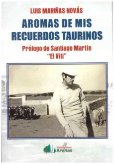 aromas de mis recuerdos taurinos-luis mariñas novas-9788412138627