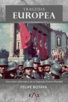tragedia europea. una vision alternativa de la segunda guerra mun dial-9788412200027
