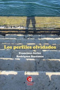 los perfiles olvidados-francisco j. rodriguez barranco-9788412229127