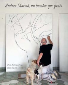 andreu maimo, un hombre que pinta-p. pons-j. del moral-9788412303827