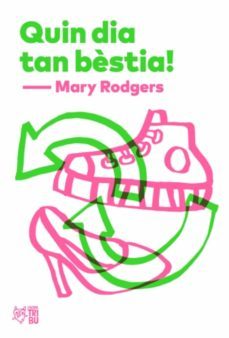 quin dia tan bèstia! (ebook)-mary rodgers-9788412322927