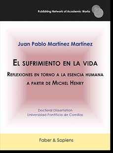 el sufrimiento en la vida-juan pablo martinez martinez-9788412355727