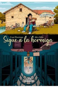 sigue a la hormiga-unai elorriaga-alex orbe-9788412381627