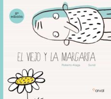 el viejo y la margarita-roberto aliaga-9788412425727