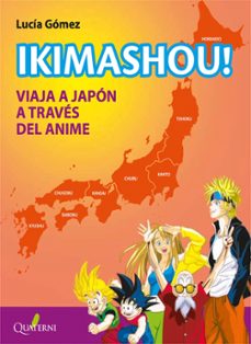 ikimashou! viaja a japon a traves del anime-lucia gomez-9788412477627