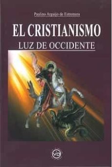 el cristianismo, luz de occidente-9788412530827
