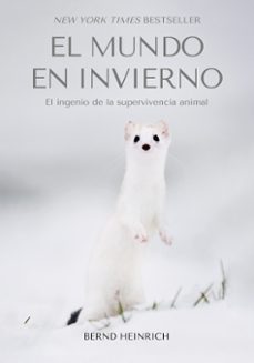 el mundo en invierno-bernd heinrich-9788412724127