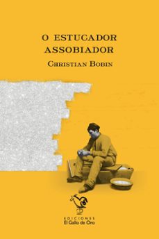o estucador assobiador-christian bobin-9788412741827