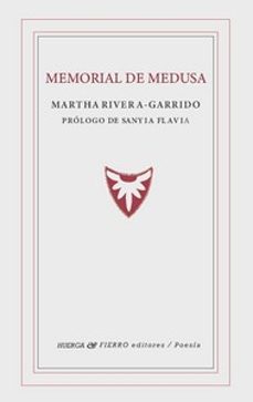 memorial de medusa-martha rivera garrido-9788412777727