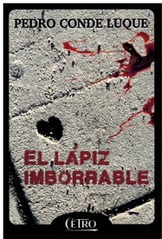 el lapiz imborrable-pedro conde luque-9788412804027