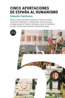 cinco aportaciones de españa al humanismo (ebook)-alejandro salafranca vazquez-9788412902129