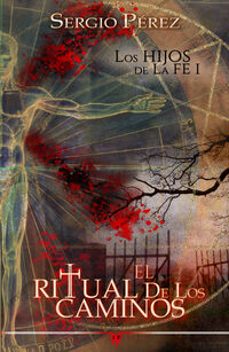 el ritual de los caminos (los hijos de la fe i)-9788412813227