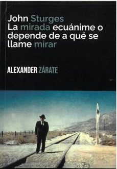 john sturges:-alexander zarate-9788412908527