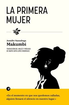 la primera mujer-jennifer nansubuga makumbi-9788412968927